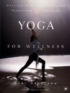 Cover image for Yoga for Wellness